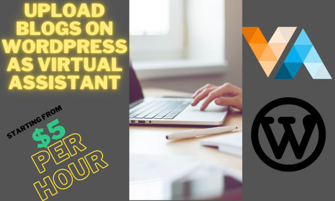 Gig Preview - Upload or optimize blogs as wordpress VA virtual assistant