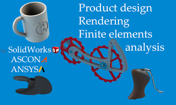 Gig Preview - Do 3d models, 2d drawings, and fea analysis for your product