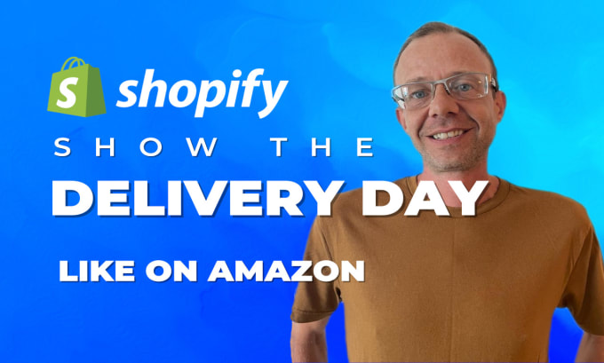 Gig Preview - Add to shopify a estimated delivery timeframe feature