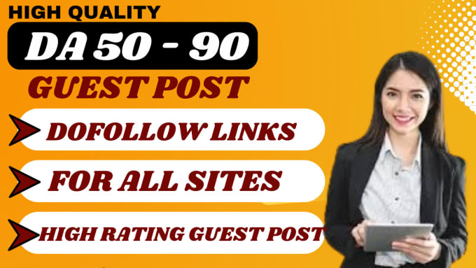 Gig Preview - Do high da guest post, guest post and dofollow guest posting with SEO backlinks