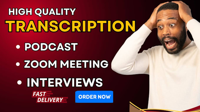 Gig Preview - Transcribe podcasts, zoom meetings, or interviews transcription in 20 hours