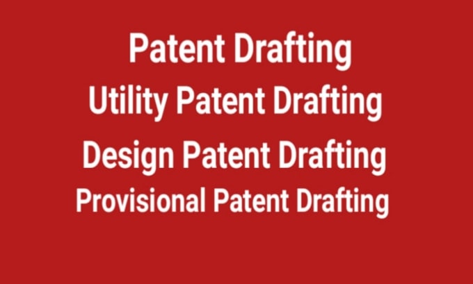 Gig Preview - Patent attorney to draft utility,design, provisional patent