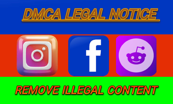 Gig Preview - Takedown harassing defaming post of  instagram,facebook,reddit under dmca