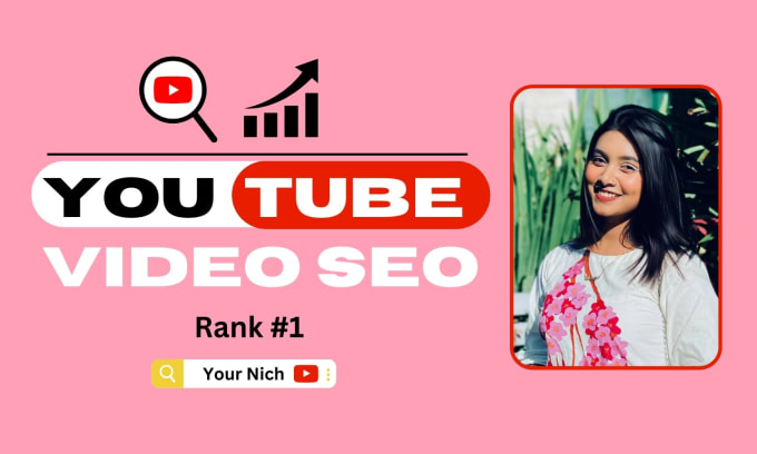 Gig Preview - Do the best youtube video SEO for organic ranking