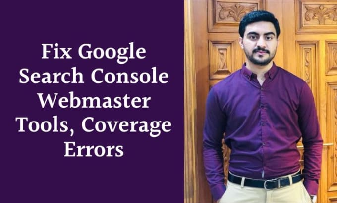 Gig Preview - Fix google search console webmaster tools index coverage robots sitemap errors