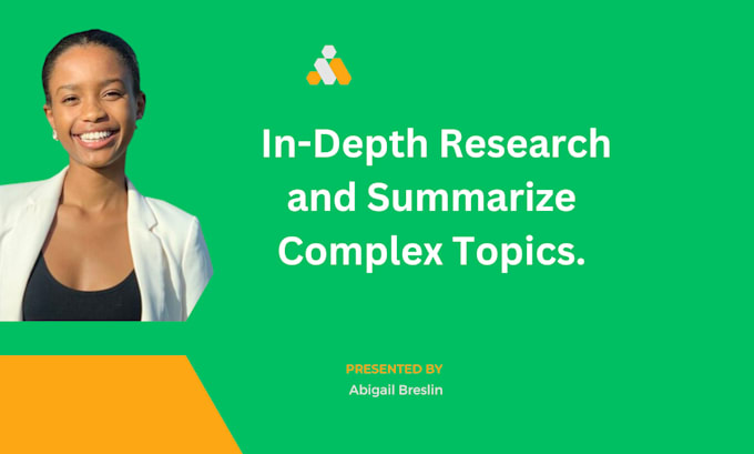 Gig Preview - Conduct in depth research and summarize complex topics