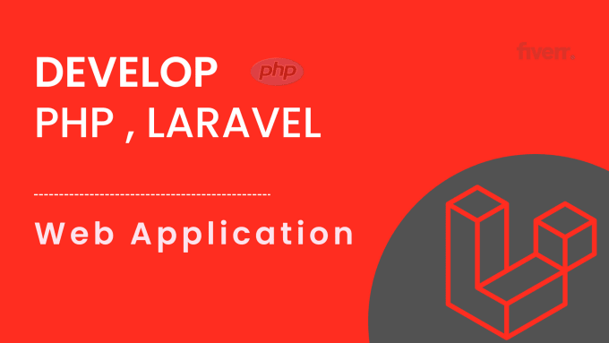 Gig Preview - Fix or develop your laravel website