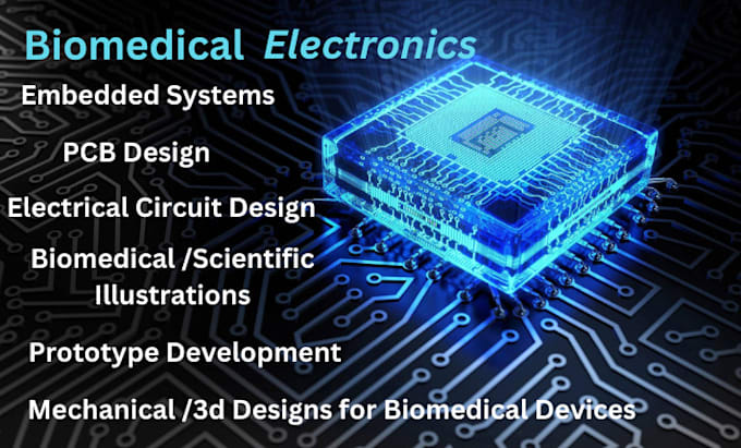 Gig Preview - Make pcb, electrical circuit design of biomedical device