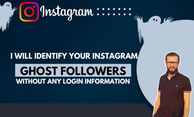 Gig Preview - Identify your instagram ghost followers without login info