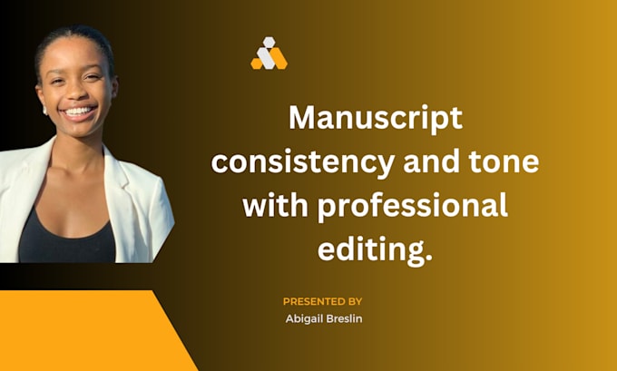 Gig Preview - Ensure manuscript consistency and tone with professional editing