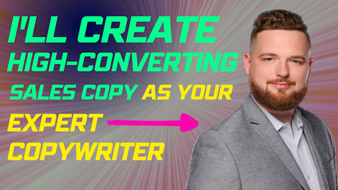 Gig Preview - Create high converting sales copy as your expert copywriter