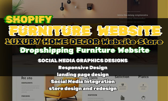 Gig Preview - Build luxury furniture website, home decor store, dropshipping furniture store