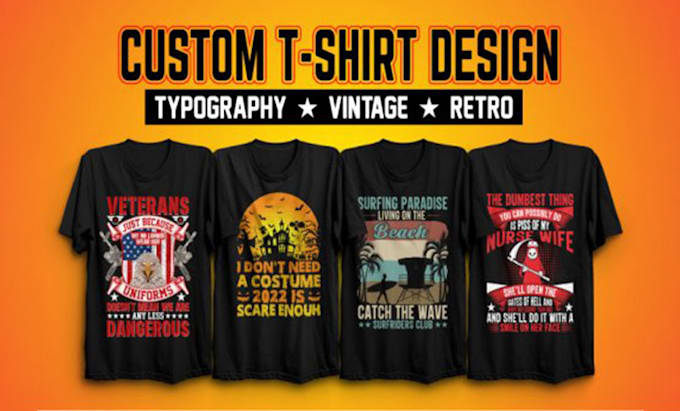 Gig Preview - Create custom, typography  t shirt design within 24