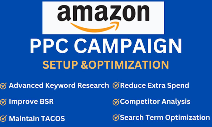 Gig Preview - Manage, optimize, and enhance your amazon PPC ads