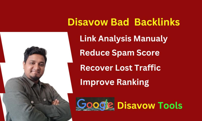 Gig Preview - Disavow bad backlinks, reduce spam score and toxic links