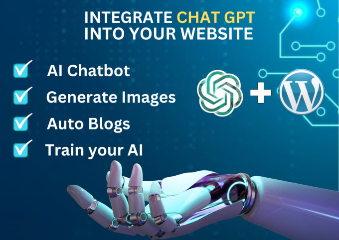 Gig Preview - Integrate chatgpt openai API in wordpress website for ai chatbots and auto blogs