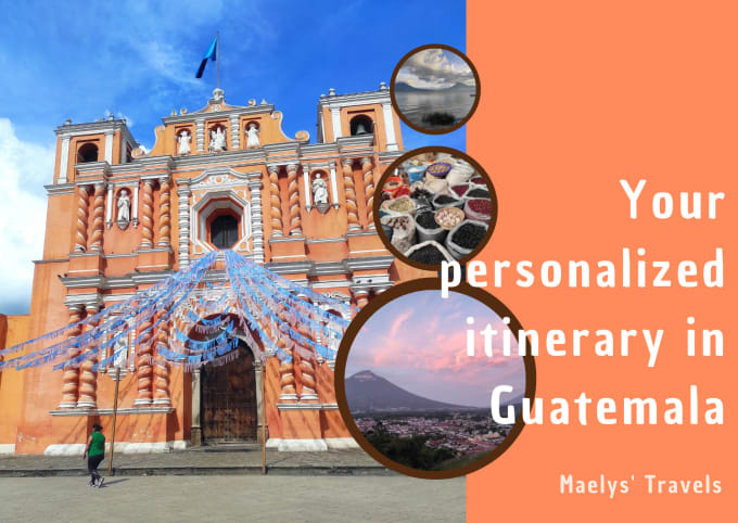 Gig Preview - Help to plan your personalized trip to guatemala