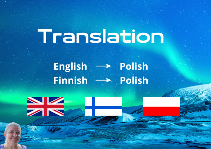 Gig Preview - Translate english and finnish to polish