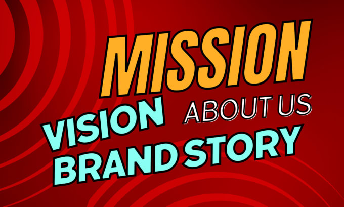 Gig Preview - Mission and vision statement, about us, brand story, goals, and core values