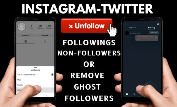 Gig Preview - Unfollow your instagram or twitter followings fast manually