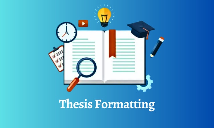 Gig Preview - Fully format your thesis, dissertation, or word document