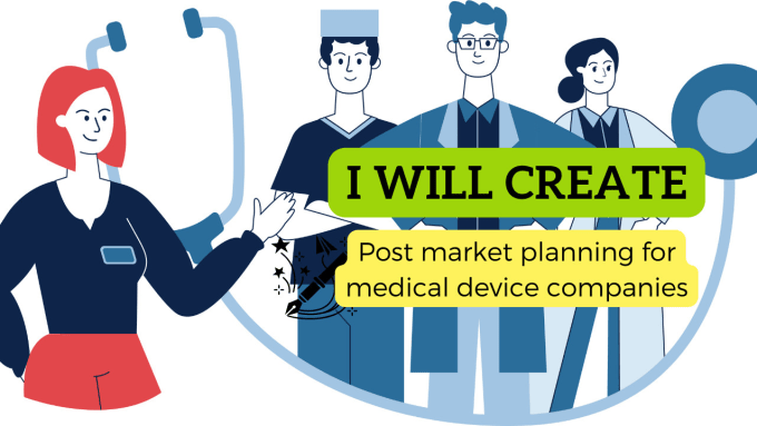 Gig Preview - Create post market planning for medical device companies