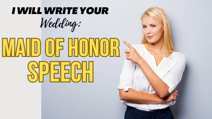 Gig Preview - Write your maid of honor or wedding tribute speech