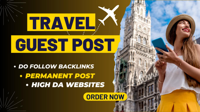 Gig Preview - Do travel guest post on high da travel blogs with do follow backlinks