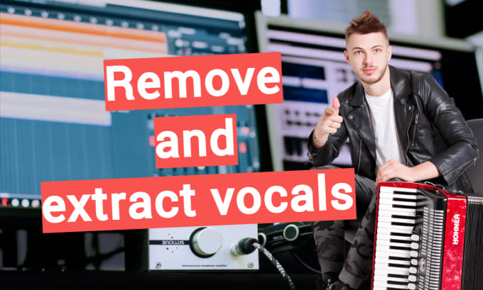 Gig Preview - Remove and isolation or extract vocals and make a karaoke track