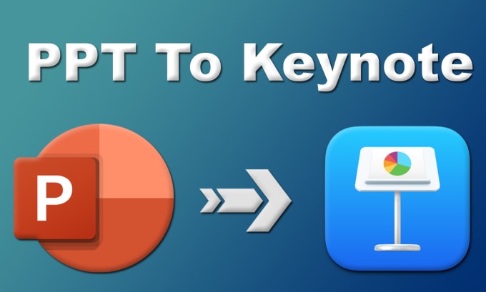 Gig Preview - Convert powerpoint to apple keynote