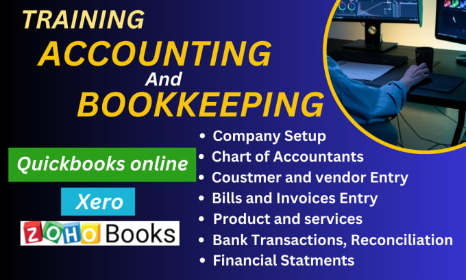 Gig Preview - Train you how to use quickbooks online, xero and zoho books for bookkeeping