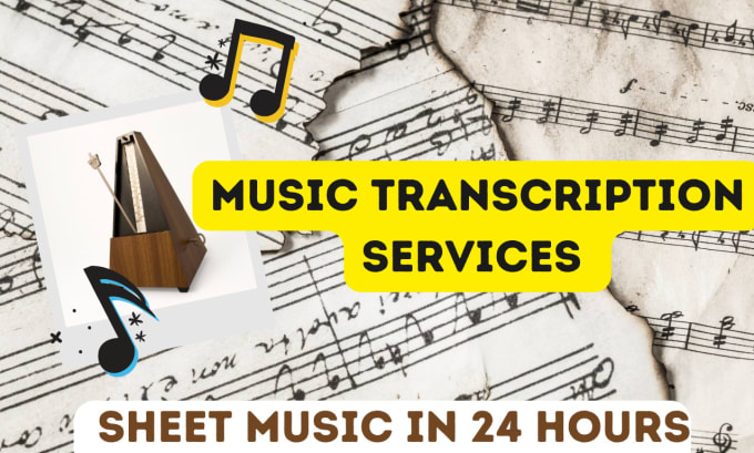 Gig Preview - Do the perfect music transcription and create the sheet music in a few hours