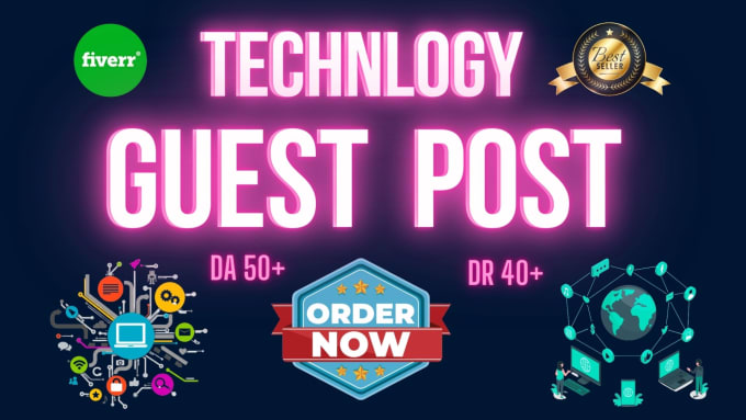 Gig Preview - Do tech guest post, da 50 dofollow backlinks tech blog post