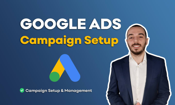 Gig Preview - Setup google ads campaigns