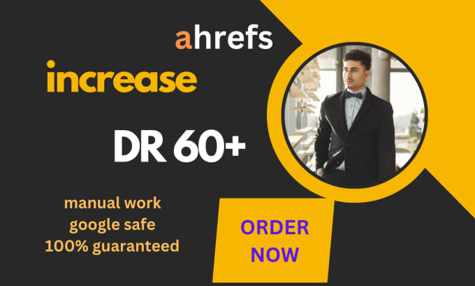 Gig Preview - Increase ahrefs domain rating 60plus ,increase DR 60plus