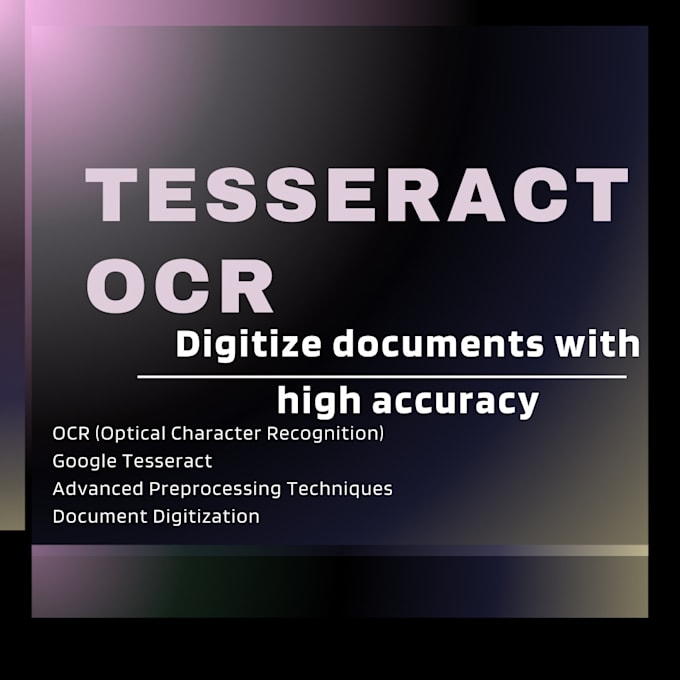 Gig Preview - Digitize documents with high accuracy ocr using tesseract