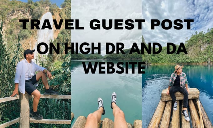 Gig Preview - Publish article on high da travel guest post