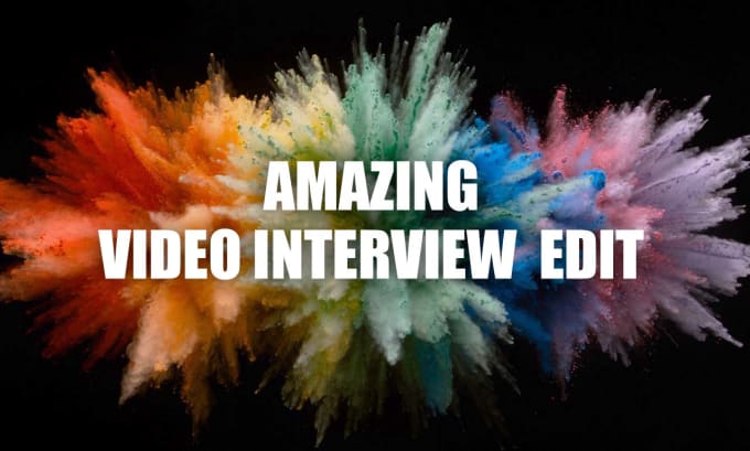 Gig Preview - Edit your video interview to perfection