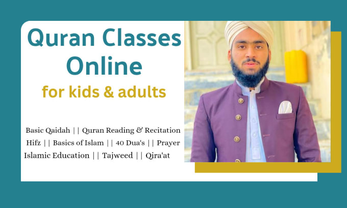 Gig Preview - Be your top quran teacher,online quran tutor for recitation