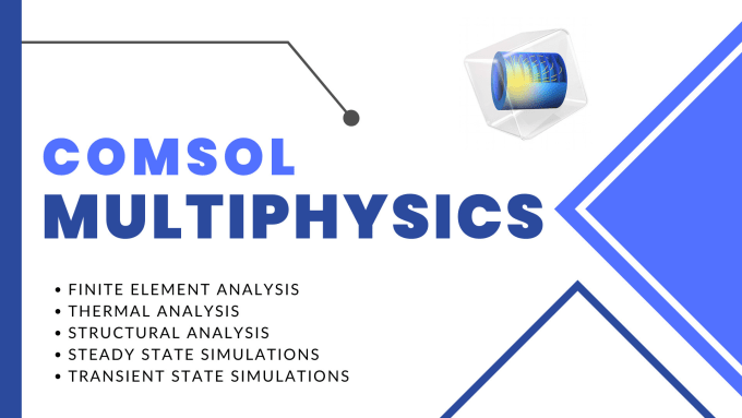 Bestseller - perform fea simulations on comsol multiphysics