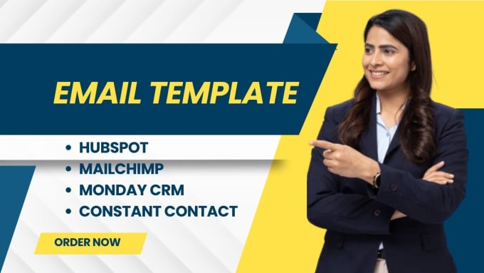 Gig Preview - Design email template in constant contact, hubspot, mailchimp, monday