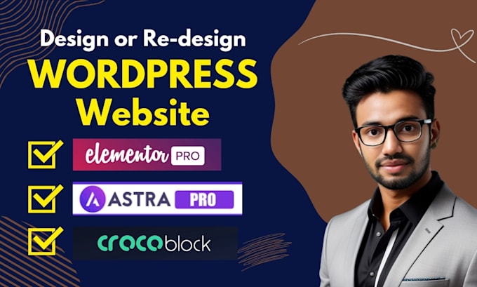 Gig Preview - Build or redesign wordpress website by elementor pro, astra pro and crocoblock