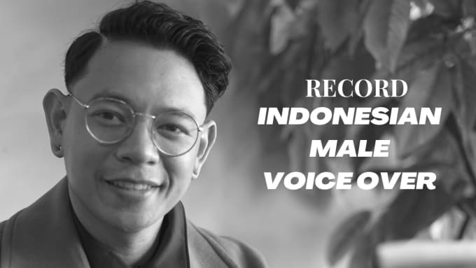 Gig Preview - Record voice over in indonesian