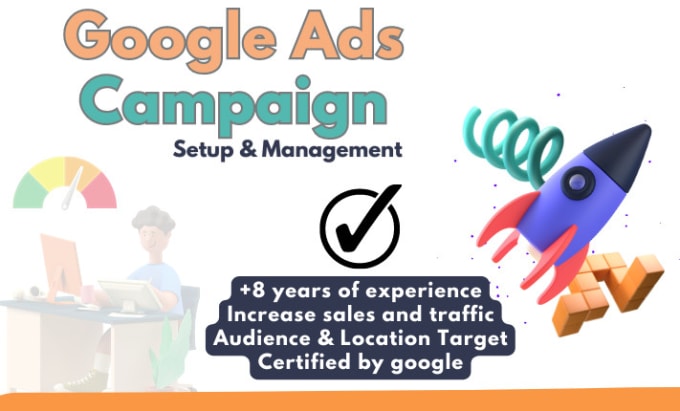 Gig Preview - Setup and manage your google ads adwords PPC campaigns