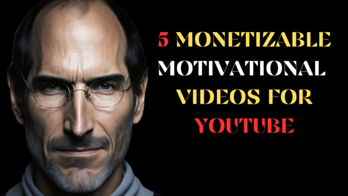 Gig Preview - Create motivational videos for youtube