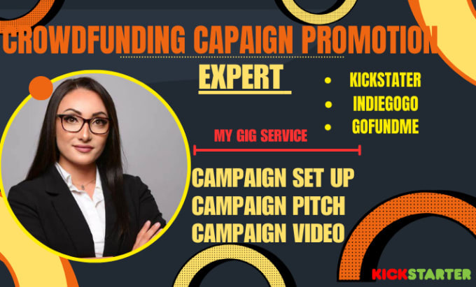 Gig Preview - Do crowdfunding campaign creation and promotion, crowdfunding video creation