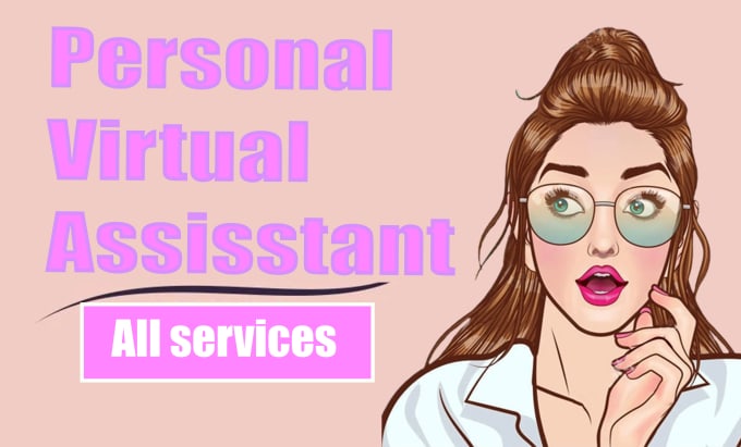 Gig Preview - Be you personal virtual assistant for your business need