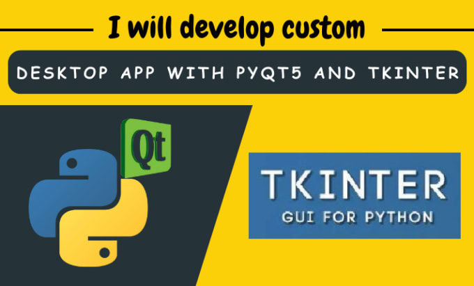 Gig Preview - Develop custom desktop app gui with pyqt5 and tkinter