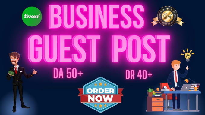 Gig Preview - Do business guest post da 50, dofollow backlinks blog post