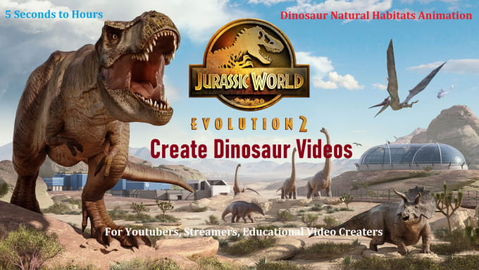 Gig Preview - Capture dinosaur habitat videos for you